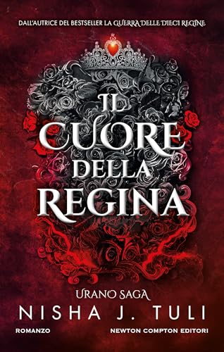 Il cuore della regina. Urano Saga - Bon plan à 1.99€