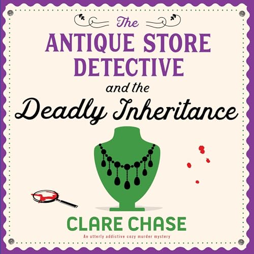 The Antique Store Detective and the Deadly Inheritance: A... - Amazon Royaume-Uni à 3.99€