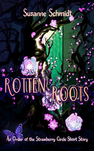 Rotten Roots: An Order of the Strawberry Circle Short Story - Amazon Royaume-Uni à 0.99€