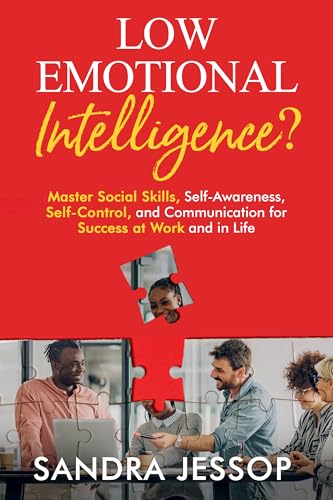 Low Emotional Intelligence?: Master Social Skills... - Bon plan à 0.77€