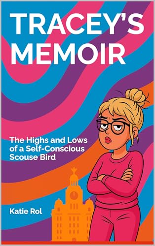 Tracey’s Memoir : The Highs and Lows of a Self-Conscious... - Amazon Royaume-Uni à 1.99€