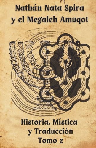 Natán Nata Spira y el Megaleh Amuqot: Historia, Mística y... - Livres & eBooks Amazon Allemagne à 15.46€