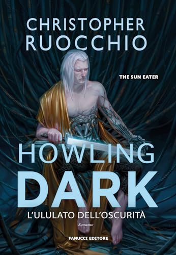Howling Dark: L'ululato dell'oscurità - The Sun Eater vol.... - Bon plan à 1.99€