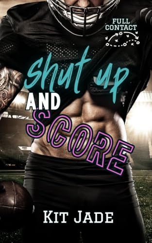 Shut Up and Score: MM Sports Romance (Full Contact Book 1) - Sports & Fitness Amazon Royaume-Uni à 0.99€