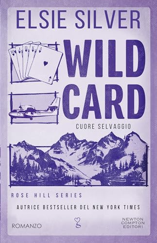 Wild Card. Cuore selvaggio (Rose Hill Series Vol. 4) (Ita... - Livres & eBooks en promo à 1.99€