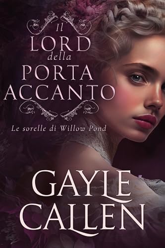 Il lord della porta accanto (Le sorelle di Willow Pond Vol.... - Livres & eBooks Amazon Italie à 3.00€