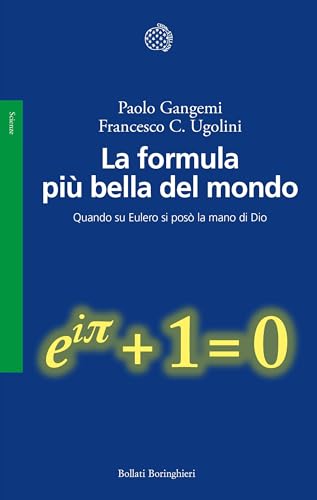 La formula più bella del mondo: Quando su Eulero si posò la... - Bébé & Puériculture Amazon Italie à 5.99€