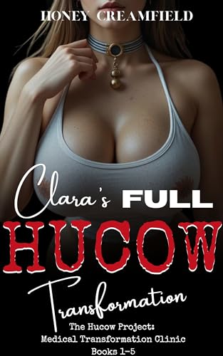 Clara's Full Hucow Transformation: The Hucow Project:... - Beauty & Fragrances Amazon UK à 0.99€