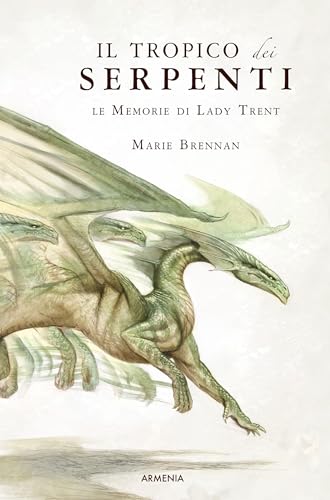Il tropico dei serpenti: Le memorie di Lady Trent 2 - Bon plan à 1.99€