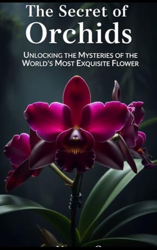 The Secret of Orchids: Unlocking the Mysteries of the... - Jardin & Extérieur en promo à 2.23€