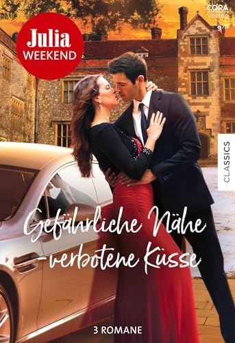 Julia Weekend Band 134: Gefährliche Nähe – verbotene Küsse - Livres & eBooks Amazon Allemagne à 2.99€