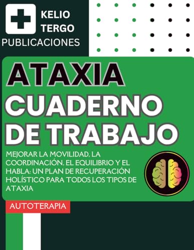 Ataxia. Cuaderno de Trabajo: Mejorar la movilidad, la... - Jouets & Jeux Amazon Espagne à 15.60€