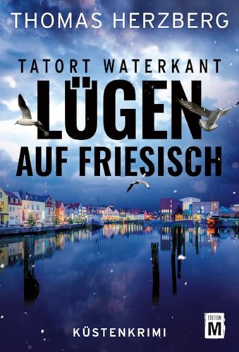 Lügen auf Friesisch (Tatort Waterkant) - Bon plan à 0.99€