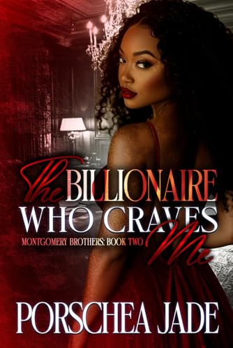 The Billionaire Who Craves Me: Book Two (Montgomery... - Livres & eBooks en promo à 14.98€