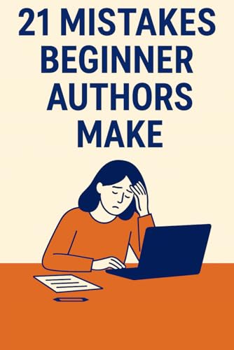21 Mistakes Beginner Authors Make - Amazon Espagne à 8.89€