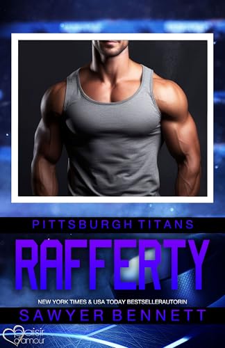 Rafferty (Pittsburgh Titans Team Teil 15) - Livres & eBooks Amazon Allemagne à 3.99€