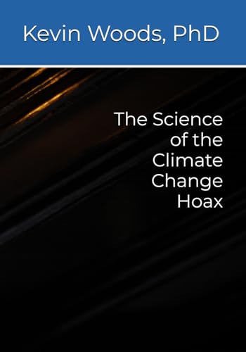 The Science of the Climate Change Hoax - Bricolage & Outils Amazon Royaume-Uni à 15.35€