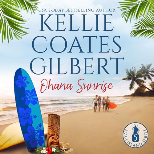 Ohana Sunrise: Maui Island Series, Book 5 en promo sur Amazon