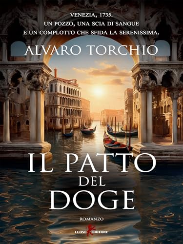 Il patto del Doge (Italian Edition) - Vente Flash Amazon -70%