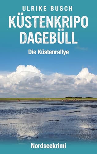 Küstenkripo Dagebüll - Die Küstenrallye : Nordseekrimi... - Auto & Moto Amazon Allemagne à 2.24€