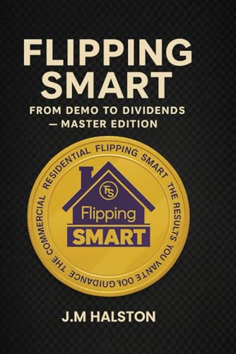 Flipping Smart: From Demo to Dividends - Livres & eBooks Amazon Royaume-Uni à 11.14€