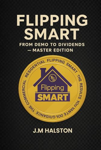 Flipping Smart: From Demo to Dividends - Livres & eBooks Amazon Royaume-Uni à 14.85€