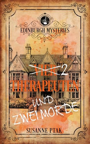 EDINBURGH MYSTERIES: Vier Therapeuten und zwei Morde - Livres & eBooks Amazon Allemagne à 1.99€