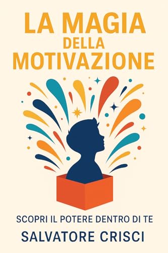La magia della Motivazione : Semplice e diretto , lo leggi... - Deal du jour à 0.89€