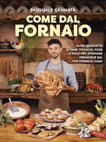 Come dal fornaio: Oltre 100 ricette di pane, focacce, pizze... - Maison & Cuisine en promo à 2.99€