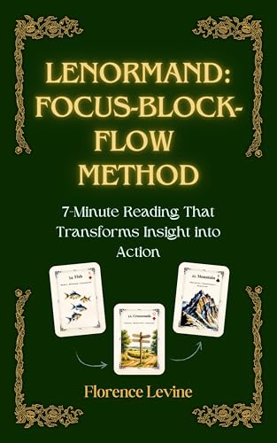 Lenormand: Focus-Block-Flow Method: The 7-Minute Reading... - Auto & Motorcycle Amazon UK à 1.99€