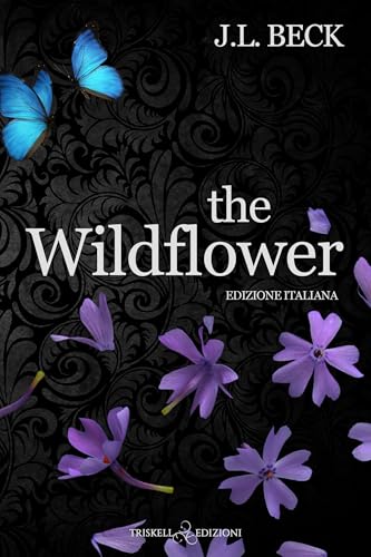 The Wildflower: Edizione italiana (Oakmount Elite Vol. 2)... - Livres & eBooks en promo à 2.99€