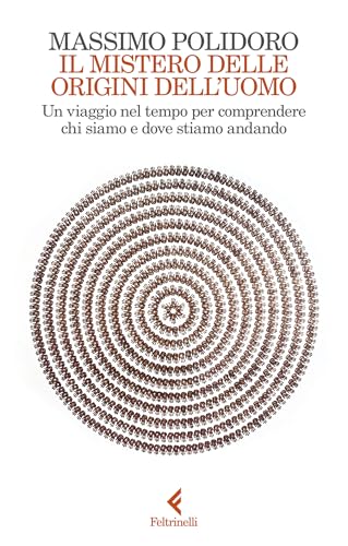 Il mistero delle origini dell'uomo: Un viaggio nel tempo... - Livres & eBooks Amazon Italie à 4.99€