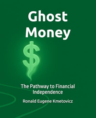 Ghost Money: The Pathway to Financial Independence - Amazon Germany à 9.27€