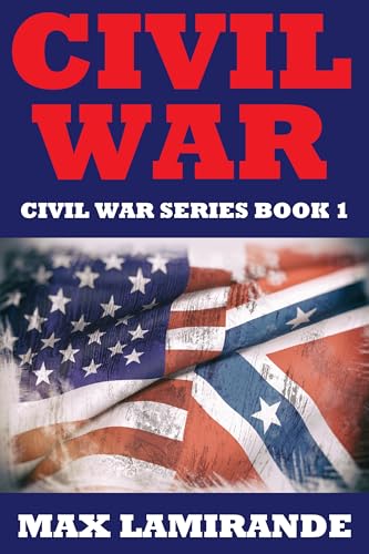 CIVIL WAR: THE CIVIL WAR SERIES BOOK 1 - Livres & eBooks Amazon Royaume-Uni à 0.99€