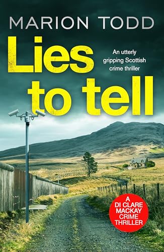 Lies to Tell: An utterly gripping Scottish crime thriller... - Auto & Moto Amazon Royaume-Uni à 1.99€