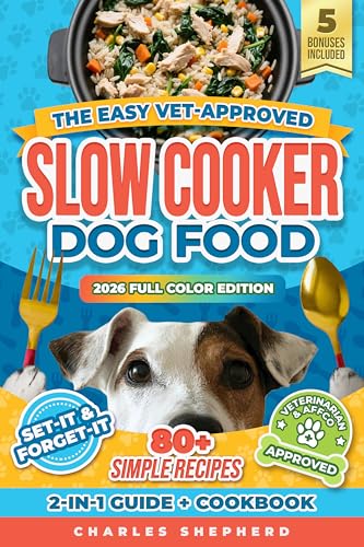 The Easy Vet-Approved Slow Cooker Dog Food Cookbook: 80+... - Amazon Royaume-Uni à 0.99€