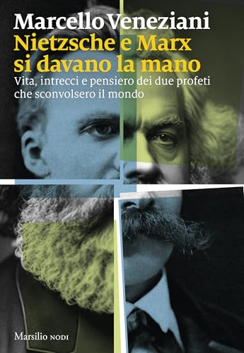 Nietzsche e Marx si davano la mano: Vita, intrecci e... - Livres & eBooks en promo à 5.49€
