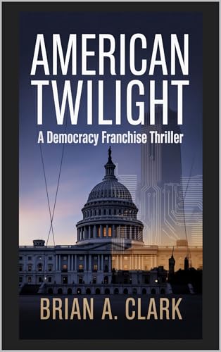 AMERICAN TWILIGHT: A Democracy Franchise Thriller - Bon plan à 0.77€