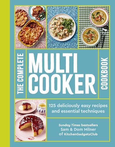 The Complete Multicooker Cookbook: Perfect for the Ninja... - Maison & Cuisine en promo à 8.99€