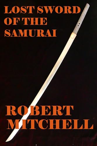 LOST SWORD OF THE SAMURAI: A Postwar Secrets Historical... - Amazon Royaume-Uni à 0.77€