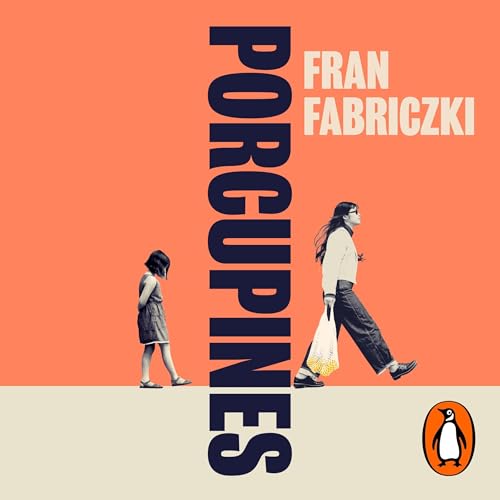 Porcupines: For readers of Katherine Heiny and Curtis... - Amazon Royaume-Uni à 10.55€
