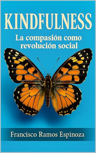 KINDFULNESS: La compasión como revolución social - Livres & eBooks Amazon Espagne à 3.37€