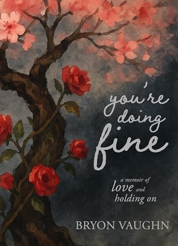 You're Doing Fine: A Memoir of Love and Holding On - Nouvelle promo Amazon à 0.77€