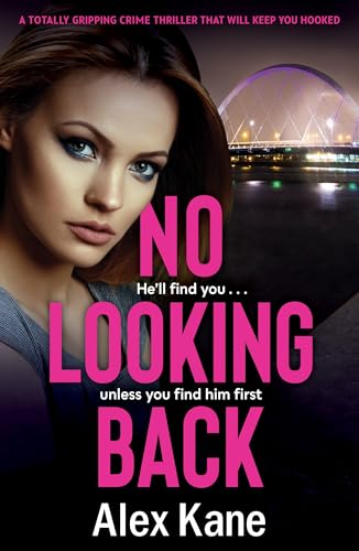 No Looking Back: An absolutely gripping thriller - Livres & eBooks Amazon Royaume-Uni à 0.99€