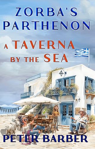 Zorba's Parthenon: A Taverna by the Sea (Zorba's Taverna... - Amazon Royaume-Uni à 0.99€