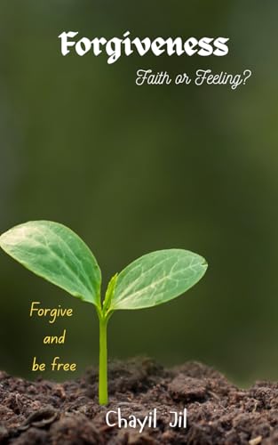 Forgiveness - Faith or Feeling? - Livres & eBooks en promo à 5.99€