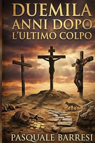 DUEMILA ANNI DOPO L'ULTIMO COLPO: «La storia mai raccontata... - High-Tech & Électronique Amazon Italie à 10.60€