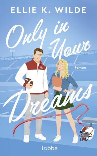 Only in Your Dreams: Roman. Spicy American-Football-Sportsro... - Nouvelle promo Amazon à 4.99€