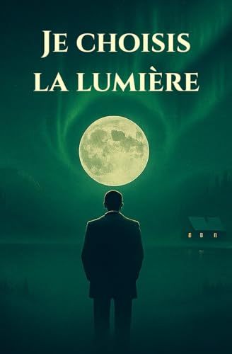 Je choisis la lumière - Nouvelle promo Amazon à 4.80€