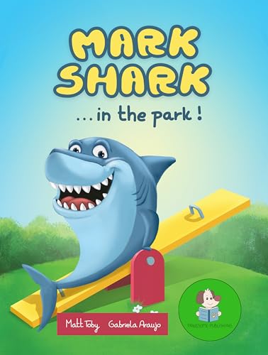 Mark Shark at the Park! (Mark Shark Adventures) - Amazon Royaume-Uni à 1.99€